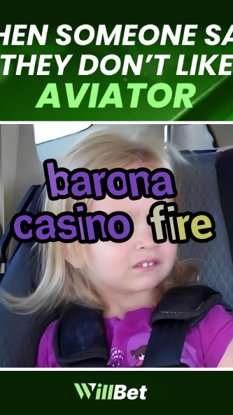 barona casino fire-buildcasinogames.igamblingorder.com
